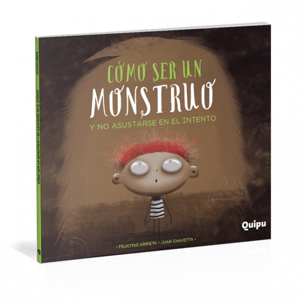 Cómo ser un monstruo y no asustarse en el intento Cómo ser un monstruo y no asustarse en el intento